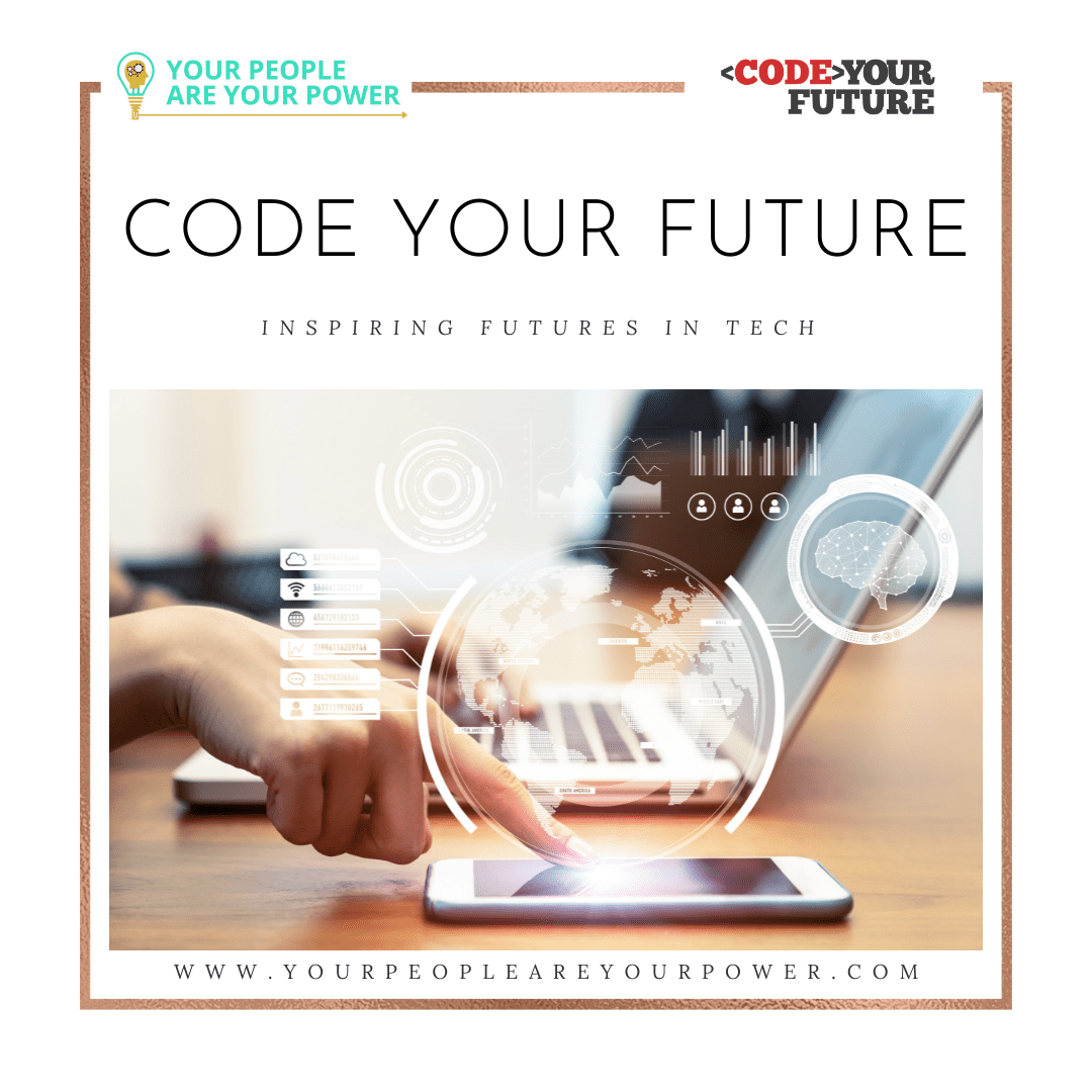 Code your future, your people are your power